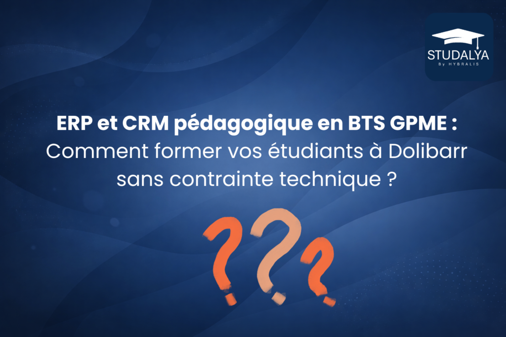 ERP et CRM pédagogique en BTS GPME : Comment former vos étudiants à Dolibarr sans contrainte technique ?