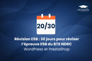 Révision E5B 30 jours pour réviser WordPress & PrestaShop Jour 20