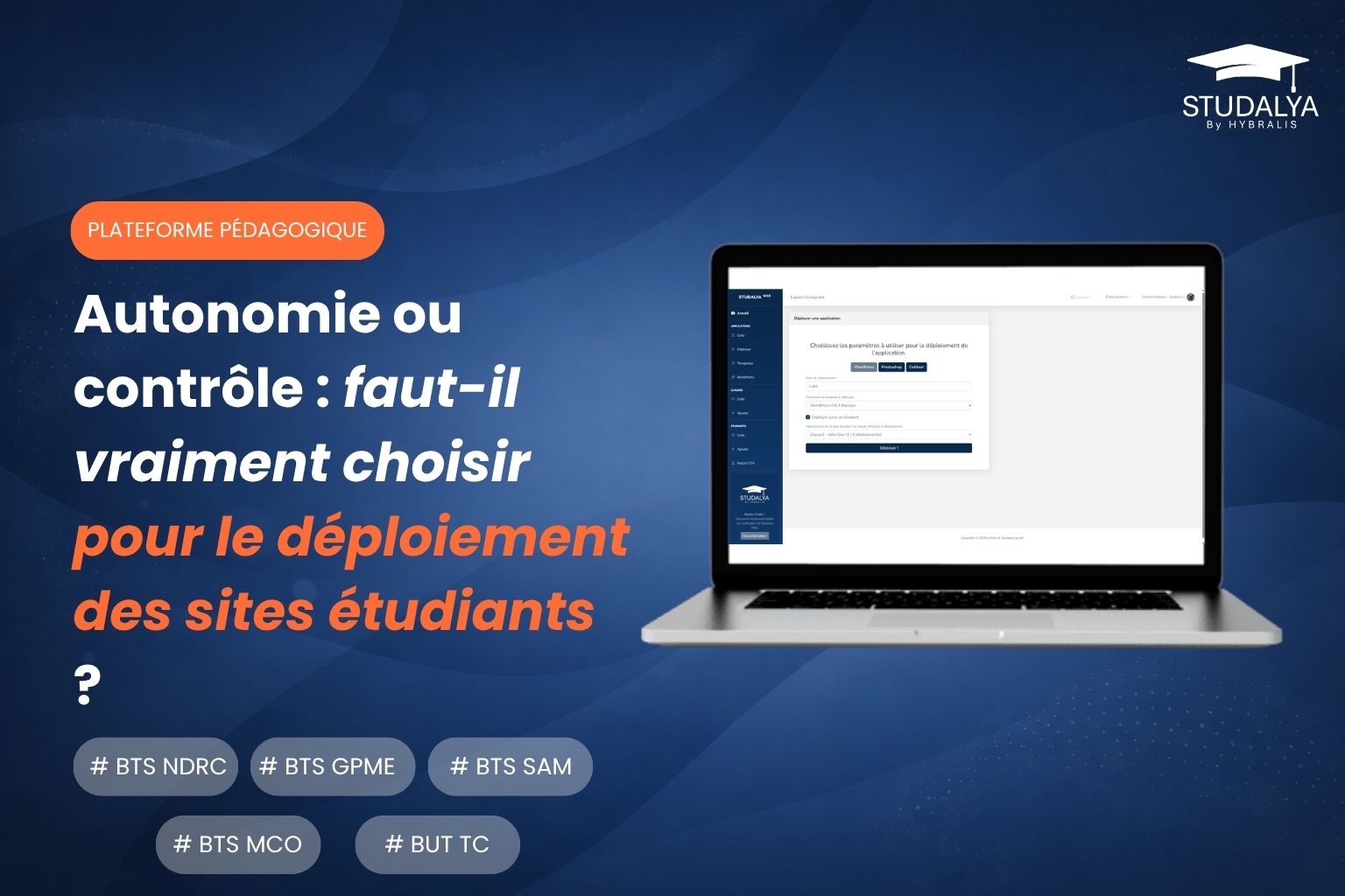 BTS NDRC - Autonomie VS contrôle. Que choisir pour vos étudiants ?